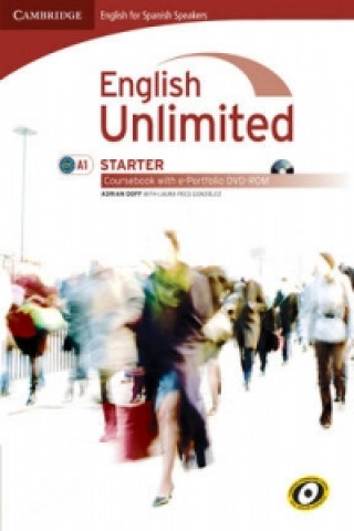 Kniha English Unlimited for Spanish Speakers Starter Coursebook with e-Portfolio ADRIAN DOFF