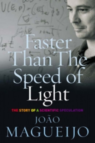 Könyv Faster Than The Speed Of Light Joao Magueijo