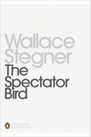 Kniha Spectator Bird Wallace Stegner