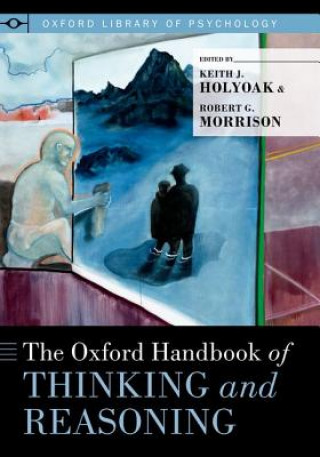 Książka Oxford Handbook of Thinking and Reasoning Keith J Holyoak