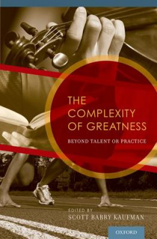 Kniha Complexity of Greatness Scott Barry Kaufman