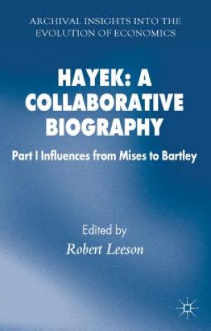 Kniha Hayek: A Collaborative Biography Robert Leeson