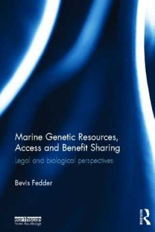 Carte Marine Genetic Resources, Access and Benefit Sharing Bevis Fedder