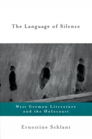 Kniha Language of Silence Ernestine Schlant