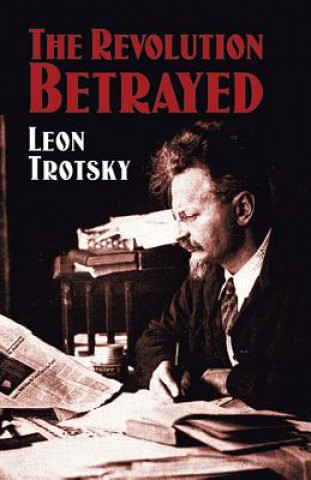 Kniha Revolution Betrayed Leon Trotsky