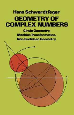 Könyv Geometry of Complex Numbers Hans Schwerdtfeger