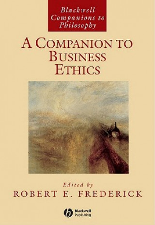 Livre Companion to Business Ethics Robert E Frederick