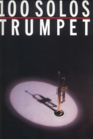 Könyv 100 Solos Trumpet 