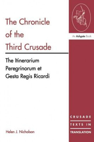 Carte Chronicle of the Third Crusade Helen J Nicholson