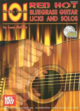 Knjiga 101 Red Hot Bluegrass Guitar Licks and Solos Larry McCabe