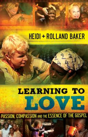 Kniha Learning to Love Heidi Baker