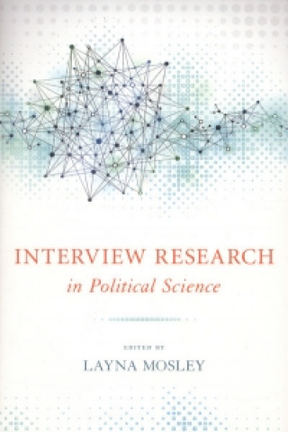 Książka Interview Research in Political Science Layna Mosley