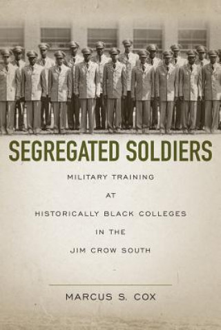 Βιβλίο Segregated Soldiers Marcus S Cox