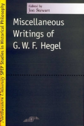 Kniha Miscellaneous Writings Georg Wilhelm Friedrich Hegel