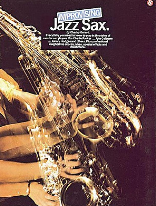 Kniha Improvising Jazz Sax Charley Gerard