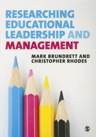 Kniha Researching Educational Leadership and Management Mark Brundrett