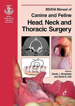 Carte BSAVA Manual of Canine and Feline Head, Neck and Thoracic Surgery Daniel Brockman