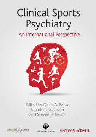 Kniha Clinical Sports Psychiatry - An International Perspective David A Baron