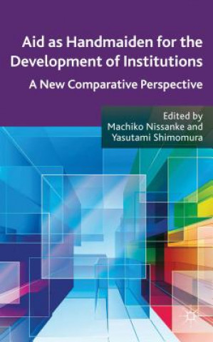 Buch Aid as Handmaiden for the Development of Institutions Machiko Nissanke