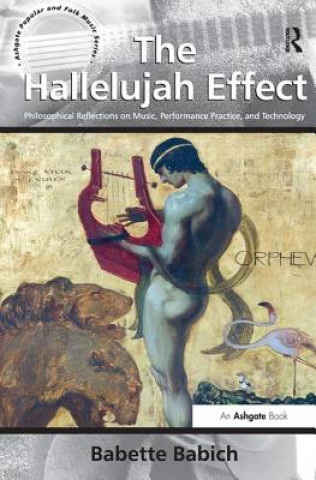 Książka Hallelujah Effect Babette Babich