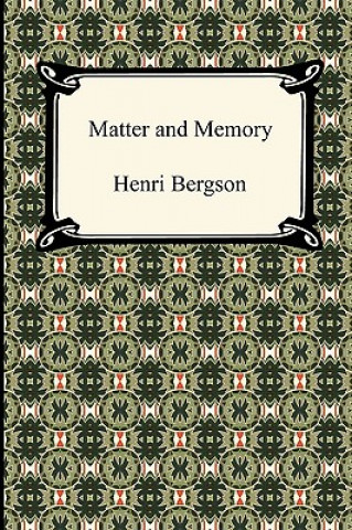 Livre Matter and Memory Henri Louis Bergson