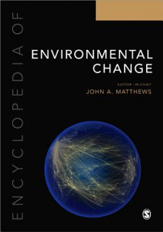 Kniha Encyclopedia of Environmental Change John A Matthews
