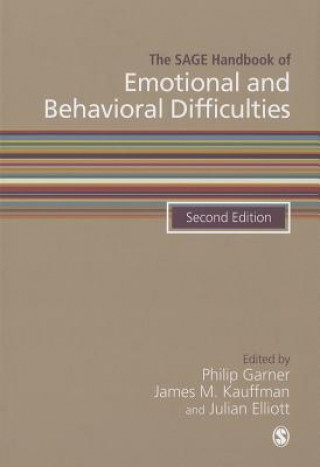 Könyv SAGE Handbook of Emotional and Behavioral Difficulties Philip Garner