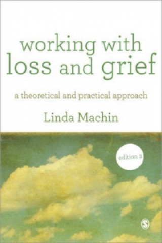 Kniha Working with Loss and  Grief Linda Machin