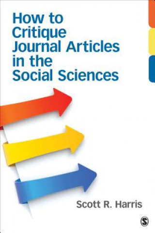 Kniha How to Critique Journal Articles in the Social Sciences Scott Harris