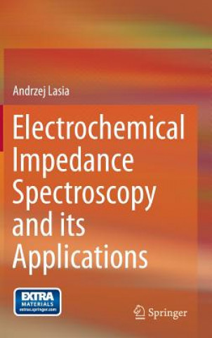 Kniha Electrochemical Impedance Spectroscopy and its Applications Andrzej Lasia