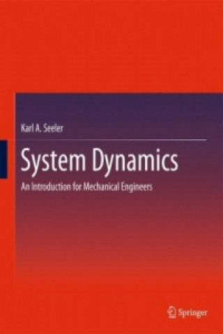 Kniha System Dynamics Karl A. Seeler