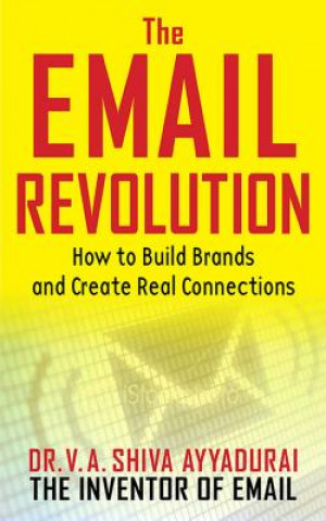Kniha Email Revolution V A Shiva Ayyadurai