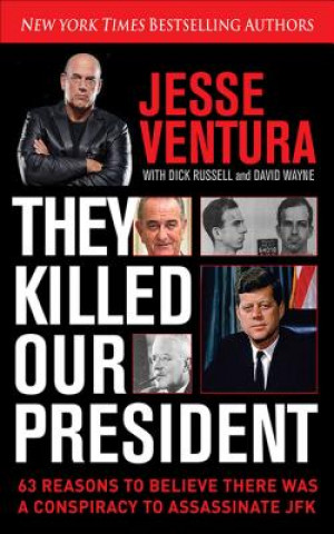 Książka They Killed Our President Jesse Ventura