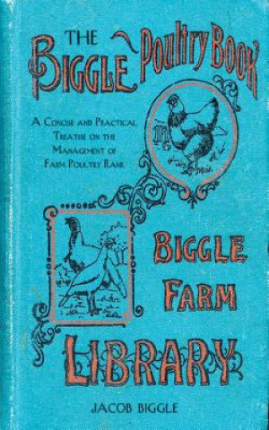 Книга Biggle Poultry Book Jacob Biggle