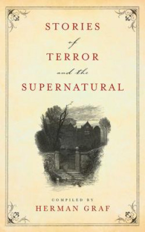 Carte Stories of Terror and the Supernatural Herman Graf