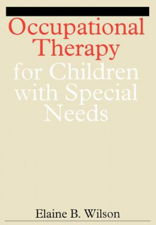 Book Occupational Therapy for Children with Special Needs Elaine Wilson