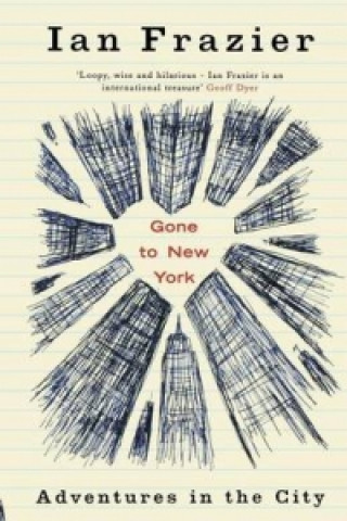 Livre Gone To New York Ian Frazier