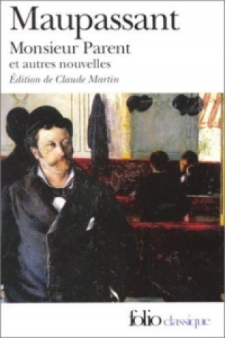 Книга Monsieur Parent Guy De Maupassant
