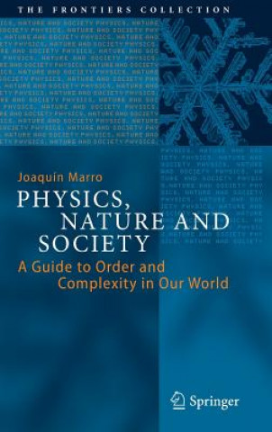 Kniha Physics, Nature and Society Joaquin Marro