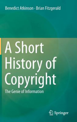 Livre Short History of Copyright Brian Fitzgerald