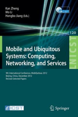 Knjiga Mobile and Ubiquitous Systems: Computing, Networking, and Services Kan Zheng