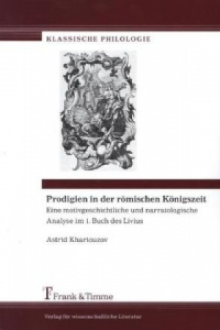 Kniha Prodigien in der römischen Königszeit Astrid Khariouzov