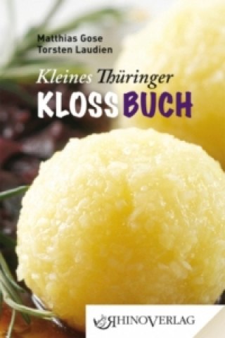 Kniha Kleines Thüringer Kloßbuch Matthias Gose
