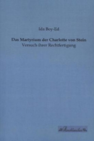 Carte Das Martyrium der Charlotte von Stein Ida Boy-Ed