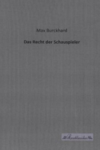 Βιβλίο Das Recht der Schauspieler Max Burckhard