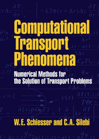 Knjiga Computational Transport Phenomena W. E. Schiesser