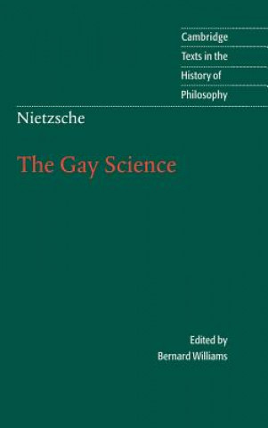 Könyv Nietzsche: The Gay Science Friedrich Nietzsche