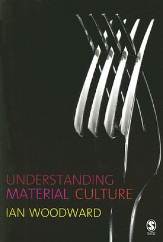 Könyv Understanding Material Culture I Woodward