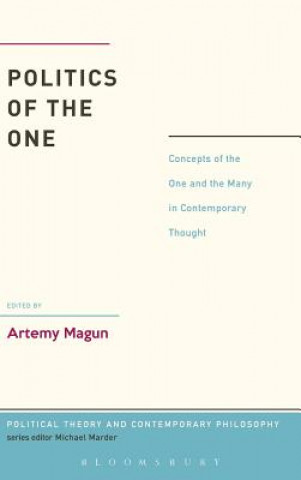 Kniha Politics of the One Artemy Magun