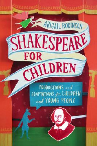 Kniha Shakespeare for Young People Abigail Rokison